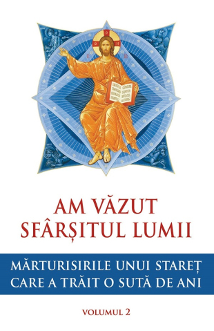 Carti - Am Văzut Sfârșitul Lumii. Mărturisirile Unui Stareț Care A Trăit O Sută De Ani Vol.2,  - Editura Sophia