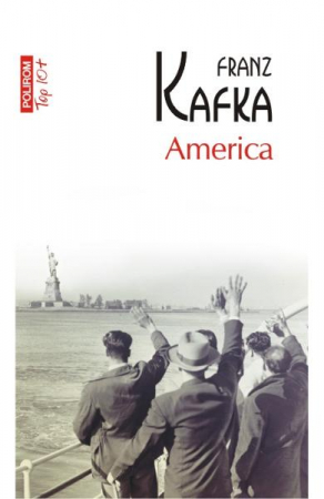 Carti - America Top 10+ Nr.158, Franz Kafka - Editura Polirom