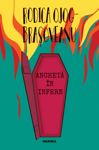 Ancheta In Infern, Rodica Ojog-Brasoveanu - Editura Nemira