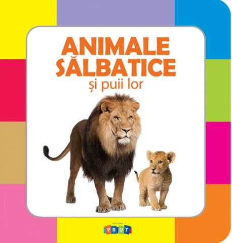 Prut - Animale Sălbatice Și Puii Lor,  - Editura Prut