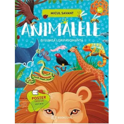 Animalele Și Lumea Lor Fascinantă ,  - Editura Bookzone