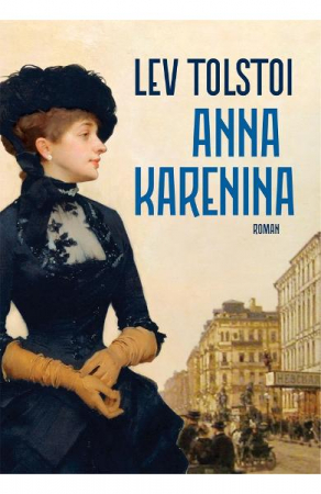 Carti - Anna Karenina, Lev Tolstoi  - Editura Humanitas Fiction