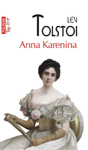 Edituri - Anna Karenina (Top 10), Lev Tolstoi - Editura Polirom