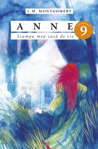 Carti - Anne. Scumpa Mea Casa De Vis Vol.9, Lucy Maud Montgomery - Editura Predania