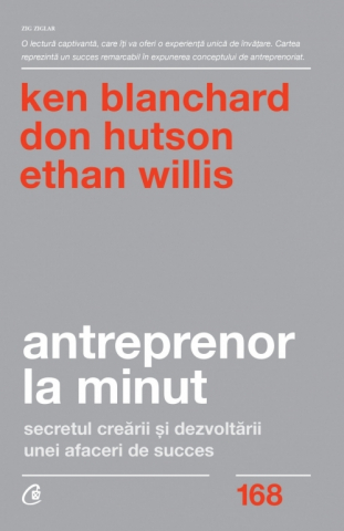 Curtea Veche - Antreprenor La Minut Ed. Ii, Don Hutson , Ethan Willis , Dr. Kenneth Blanchard - Editura Curtea Veche