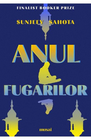 Grupe de varsta - Anul Fugarilor, Sunjeev Sahota - Editura Art