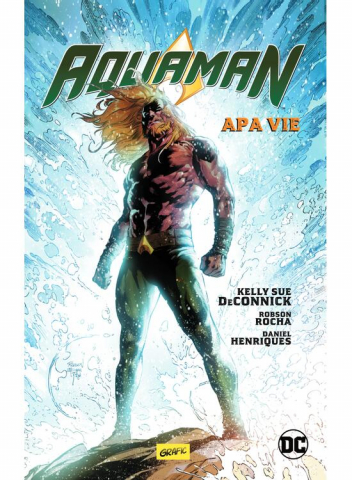 Romane grafice - Aquaman #1: Apa Vie, Robson Rocha - Editura Art