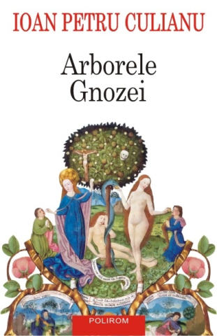 Carti - Arborele Gnozei, Ioan Petru Culianu - Editura Polirom
