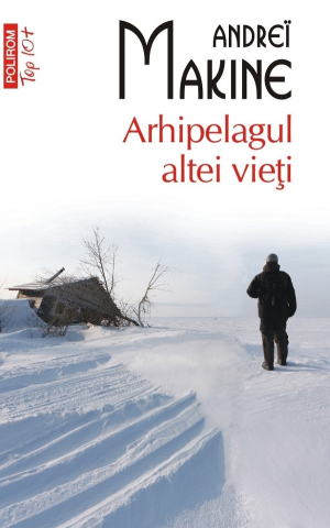 Carti - Arhipelagul Altei Vieti, Andrei Makine - Editura Polirom