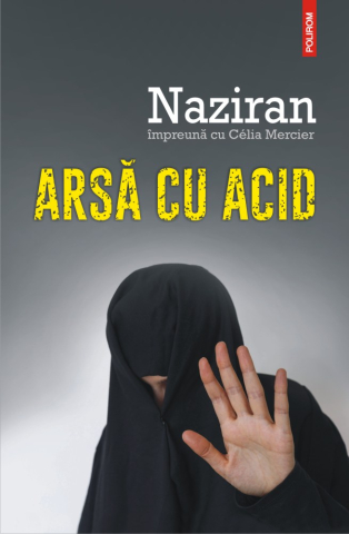 Carti - Arsa Cu Acid, Naziran, Celia Mercier - Editura Polirom