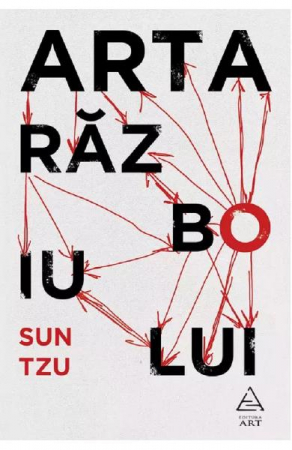 Eseistica - Arta Razboiului, Sun Tzu - Editura Art