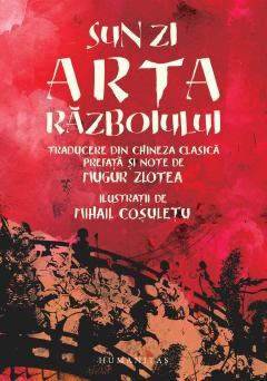 Istorie universala - Arta Războiului, Sun Zi  - Editura Humanitas