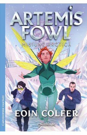 SF - Artemis Fowl 2: Misiune Arctica, Eoin Colfer - Editura Art