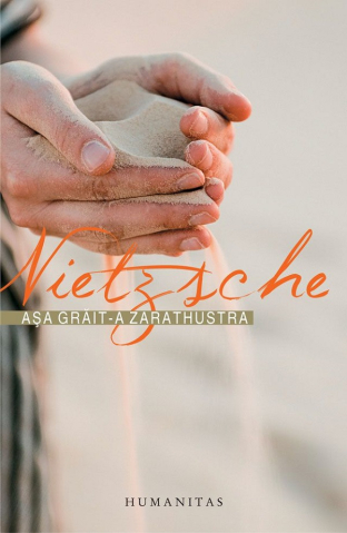 Edituri - Asa Grait-A Zarathustra, Friedrich Nietzsche - Editura Humanitas