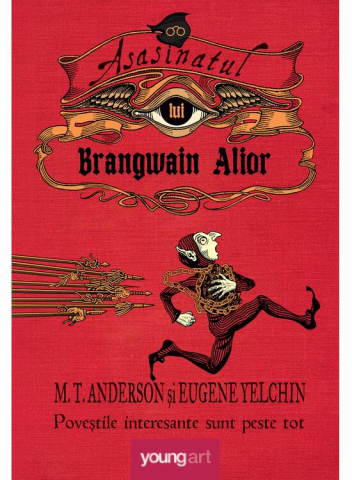 Edituri - Asasinatul Lui Brangwain Alior, Matthew Tobin Anderson - Editura Art