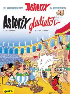 Asterix #4. Asterix Gladiator, Rene Goscinny - Editura Art