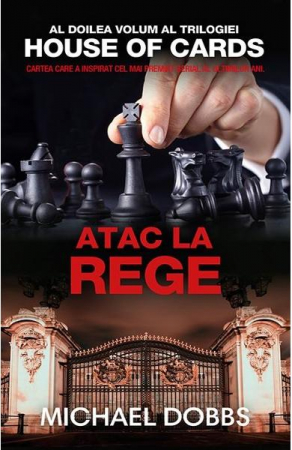 Mister,Thriller,Crime - Atac La Rege, Michael Dobbs - Editura RAO Books