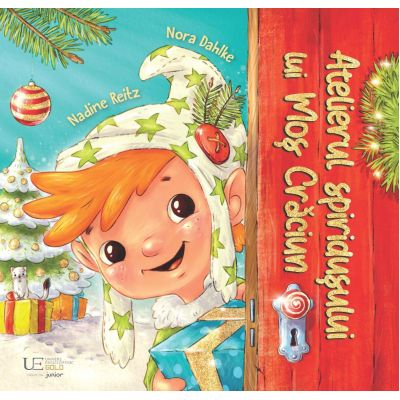 Editura Univers Enciclopedic - Atelierul Spiridusului Lui Mos Craciun, Nadine Reitz - Editura Univers Enciclopedic