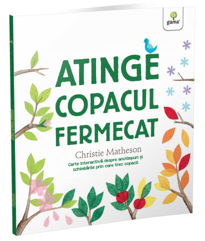 0-2 ani - Atinge Copacul Fermecat, Christie Matheson - Editura Gama