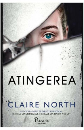 Grupe de varsta - Atingerea, Claire North - Editura Art