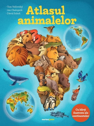 Atlase si Dictionare - Atlasul Animalelor, Tom Velcovsky, Jan Chalupnik - Editura Corint
