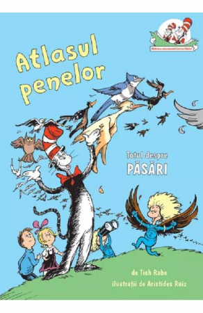 Edituri - Atlasul Penelor. Totul Despre Pasari, Tish Rabe - Editura Art