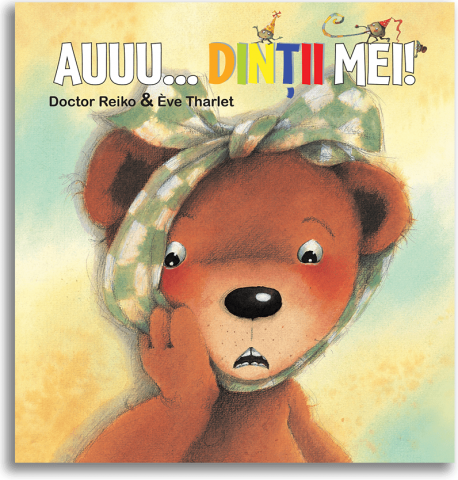 3-5 ani - Auuu... Dintii Mei, Doctor Reiko, Eve Tharlet - Editura DPH