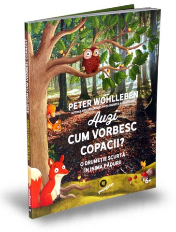 Carti - Auzi Cum Vorbesc Copacii ?, Peter Wohlleben - Editura Publica