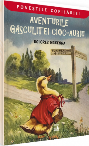 Universul Juridic - Aventurile Gasculitei Cioc-Auriu, Dolores Mckenna - Editura NEVERLAND