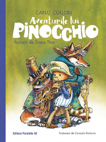 6-8 ani - Aventurile Lui Pinocchio (Editie Hardcover), Carlo Collodi - Editura Paralela 45