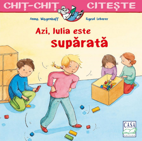 Casa - Azi, Iulia Este Suparata, Anna Wagenhoff - Editura Casa