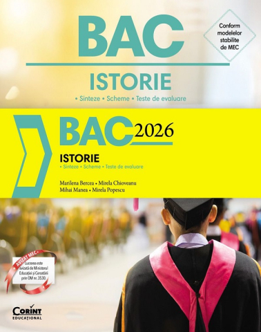 Edituri - Bac 2026 Istorie. Sinteze, Scheme, Teste De Evaluare, Mirela Chioveanu, Marilena Bercea, Mihai Manea, Mirela Popescu - Editura Corint
