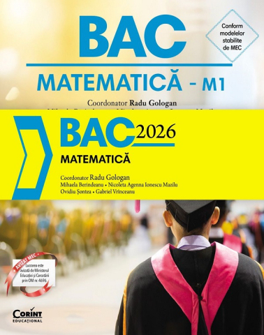 Edituri - Bac 2026 Matematica, Radu Gologan, Mihaela Berindeanu, Nicoleta Agenna Ionescu Mazilu, Ovidiu Sontea, Gabriel Vrinceanu - Editura Corint