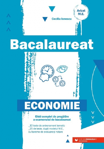 Carti - Bac. Economie. Ed. 2, Cecilia Ionescu - Editura Paralela 45