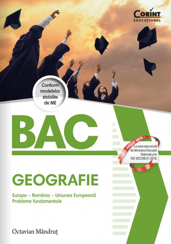 Manuale si auxiliare scolare - Bacalaureat 2025  Geografie. Europa – România – Uniunea Europeană. Probleme Fundamentale, Octavian Mândruţ - Editura Corint