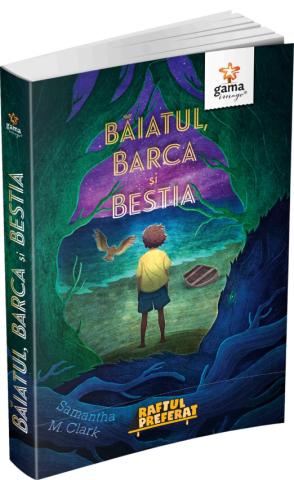 Fictiune - Baiatul, Barca Si Bestia, Samantha M. Clark - Editura Gama