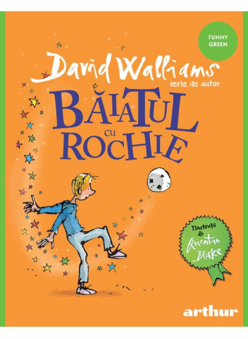 Beletristica - Baiatul Cu Rochie, David Walliams - Editura Art