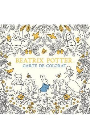 Carti de colorat - Beatrix Potter. Carte De Colorat, Beatrix Potter - Editura Art