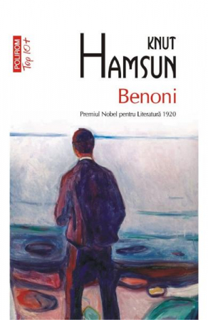 Carti - Benoni Top 10+ Nr 530, Knut Hamsun - Editura Polirom