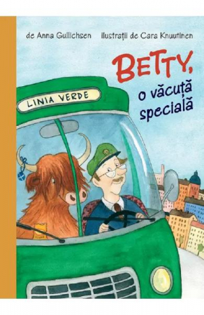 Carti - Betty, O Vacuta Speciala, Anna Gullichsen - Editura Art