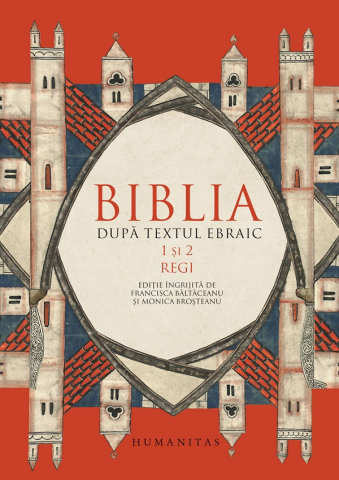 Adulti - Biblia Dupa Textul Ebraic Vi.1 Si 2 Regi,  - Editura Humanitas