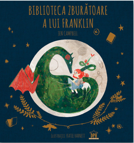 Grupe de varsta - Biblioteca Zburatoare A Lui Franklin, Jen Campbell - Editura DPH