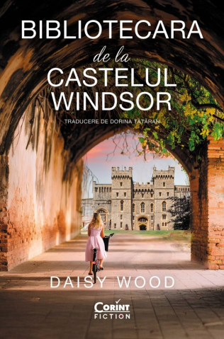 Carti - Bibliotecara De La Castelul Windsor, Daisy Wood - Editura Corint