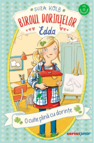 Fictiune pentru copii - Biroul Dorintelor Edda. O Cutie Plina Cu Dorinte, Suza Kolb - Editura Corint