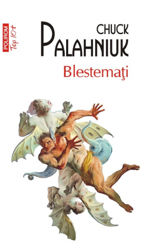 Literatura Universala - Blestemati Top 10+ Nr 666, Chuck Palahniuk - Editura Polirom
