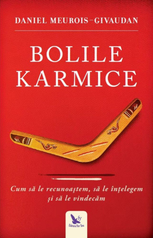 Carti - Bolile Karmice,Daniel Meurois-Givaudan - Editura For You