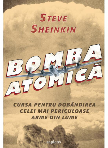 Edituri - Bomba Atomica, Steve Sheinkin - Editura Art