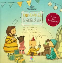 Bondarel Isi Serbeaza Ziua, Britta Sabbag/Maite Kelly - Editura Corint