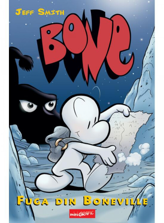 Romane grafice - Bone 1: Fuga Din Boneville, Jeff Smith - Editura Art