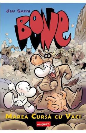 Edituri - Bone: Marea Cursa Cu Vaci, Jeff Smith - Editura Art